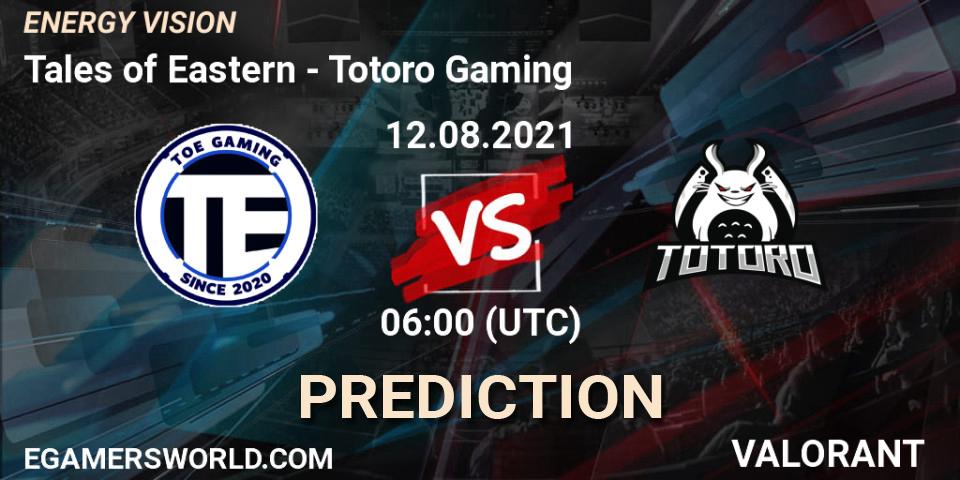 Prognose für das Spiel Tales of Eastern VS Totoro Gaming. 12.08.2021 at 06:00. VALORANT - ENERGY VISION