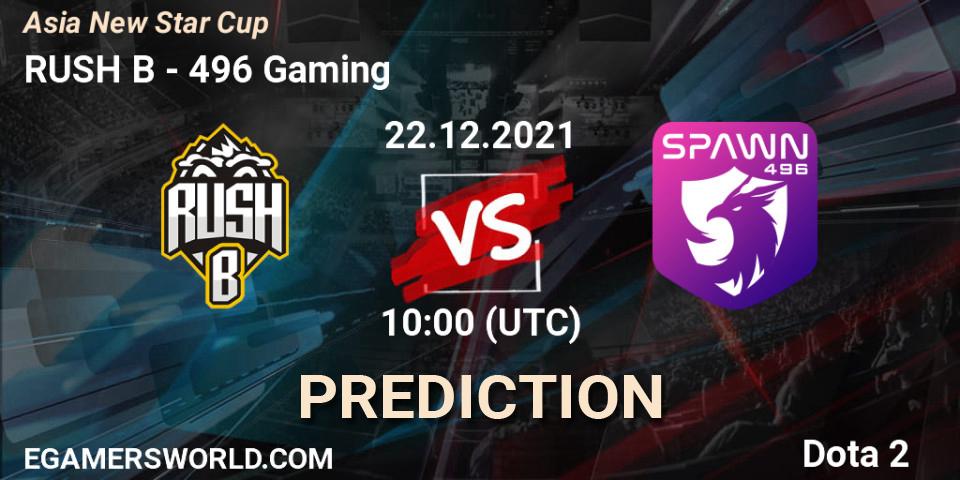 Prognose für das Spiel RUSH B VS 496 Gaming. 22.12.2021 at 10:08. Dota 2 - Asia New Star Cup