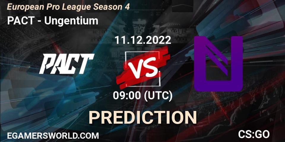 Prognose für das Spiel PACT VS Ungentium. 12.12.2022 at 09:00. Counter-Strike (CS2) - European Pro League Season 4