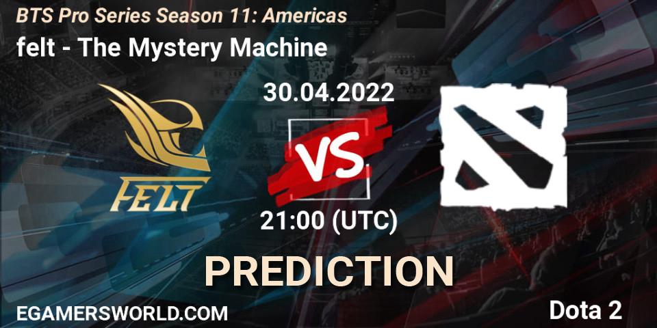Prognose für das Spiel felt VS The Mystery Machine. 30.04.2022 at 21:00. Dota 2 - BTS Pro Series Season 11: Americas