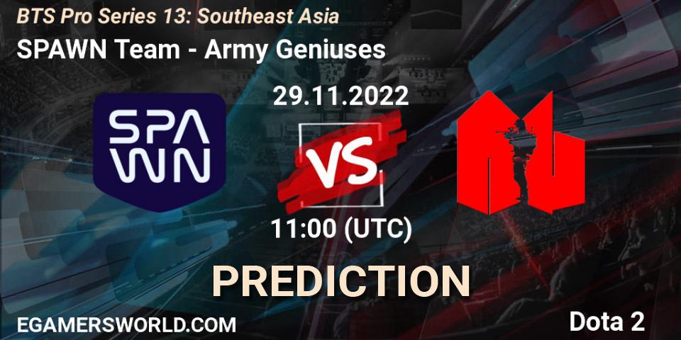 Prognose für das Spiel SPAWN Team VS Army Geniuses. 26.11.22. Dota 2 - BTS Pro Series 13: Southeast Asia