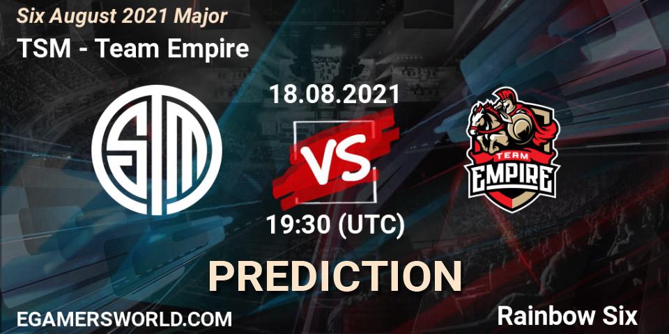 Prognose für das Spiel TSM VS Team Empire. 18.08.2021 at 16:30. Rainbow Six - Six August 2021 Major