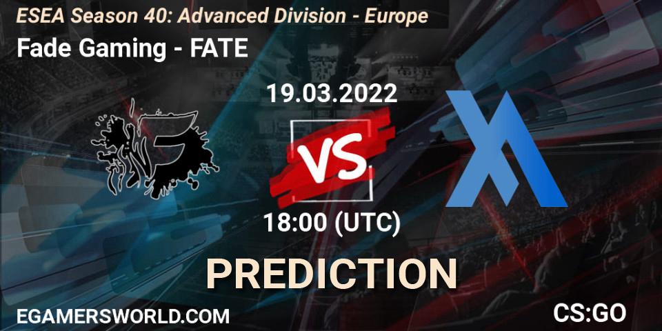 Prognose für das Spiel Fade Gaming VS FATE. 19.03.22. CS2 (CS:GO) - ESEA Season 40: Advanced Division - Europe