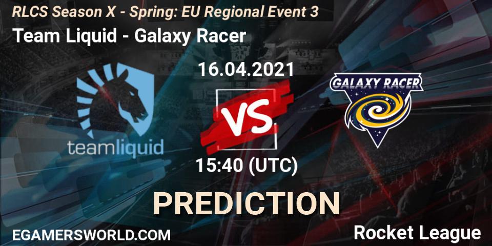 Prognose für das Spiel Team Liquid VS Galaxy Racer. 16.04.21. Rocket League - RLCS Season X - Spring: EU Regional Event 3