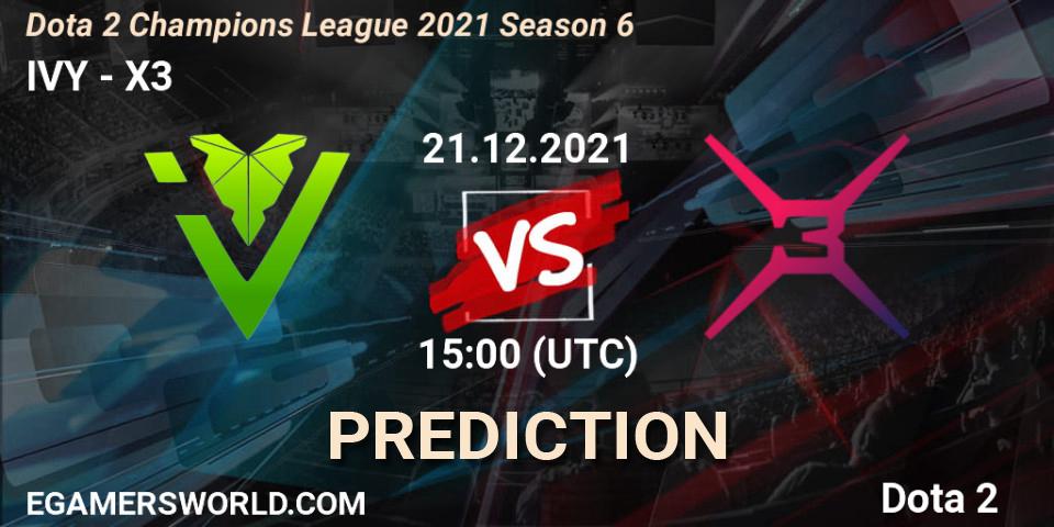 Prognose für das Spiel IVY VS X3. 21.12.2021 at 15:01. Dota 2 - Dota 2 Champions League 2021 Season 6