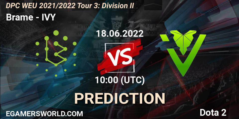 Prognose für das Spiel Brame VS IVY. 18.06.22. Dota 2 - DPC WEU 2021/2022 Tour 3: Division II
