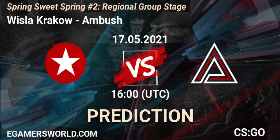 Prognose für das Spiel Wisla Krakow VS Ambush. 17.05.21. CS2 (CS:GO) - Spring Sweet Spring #2: Regional Group Stage