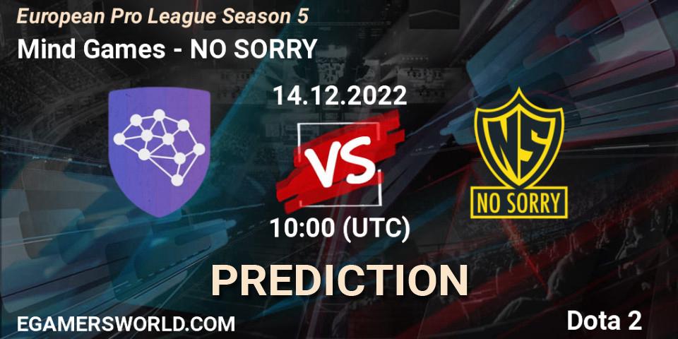 Prognose für das Spiel Mind Games VS NO SORRY. 14.12.2022 at 10:16. Dota 2 - European Pro League Season 5