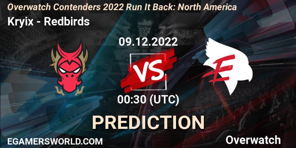 Prognose für das Spiel Kryix VS Redbirds. 09.12.2022 at 00:30. Overwatch - Overwatch Contenders 2022 Run It Back: North America