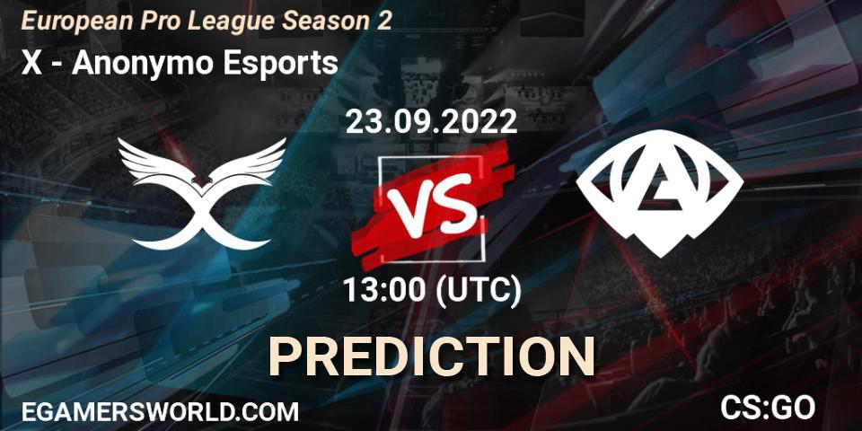 Prognose für das Spiel X VS Anonymo Esports. 23.09.2022 at 13:00. Counter-Strike (CS2) - European Pro League Season 2
