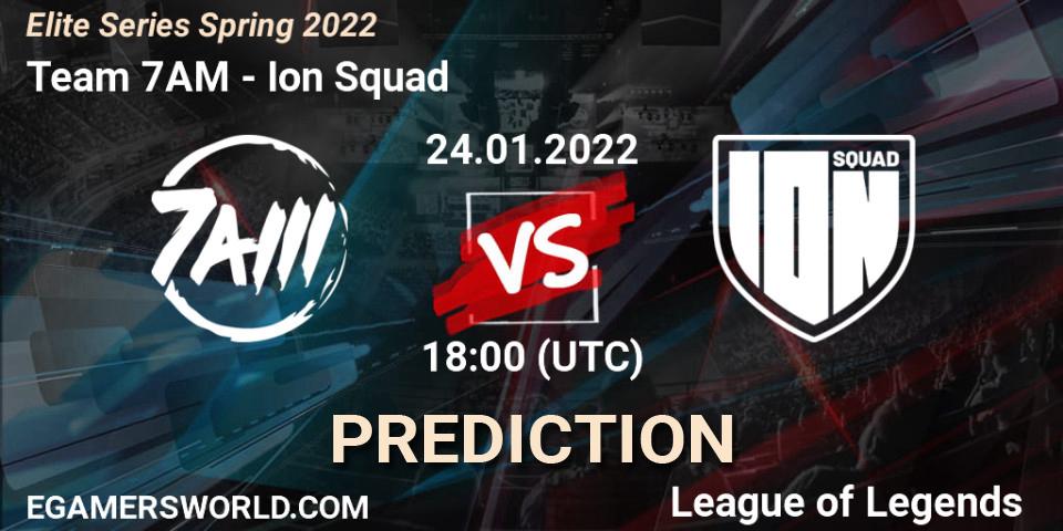 Prognose für das Spiel Team 7AM VS Ion Squad. 24.01.2022 at 18:00. LoL - Elite Series Spring 2022