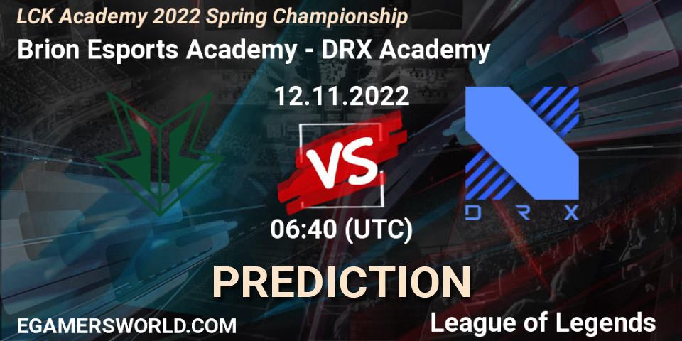 Prognose für das Spiel Brion Esports Academy VS DRX Academy. 12.11.2022 at 06:40. LoL - LCK Academy 2022 Spring Championship
