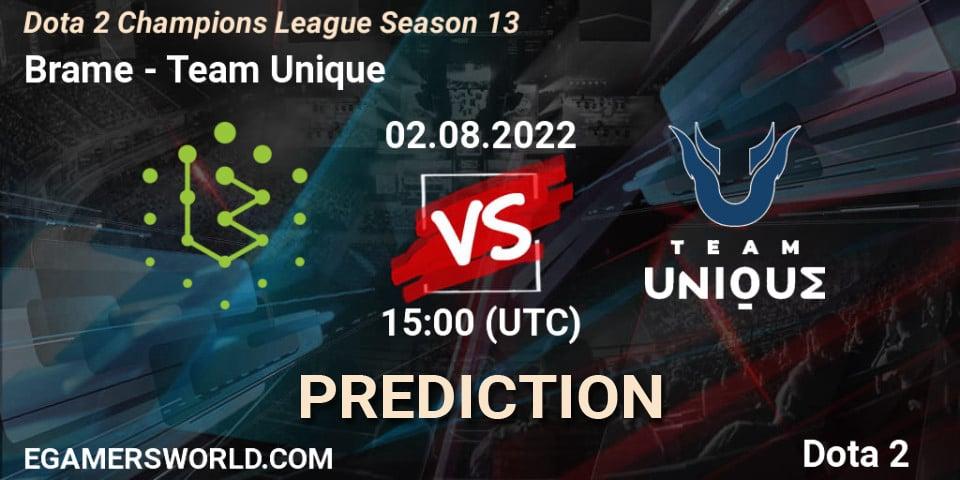 Prognose für das Spiel Brame VS Team Unique. 02.08.22. Dota 2 - Dota 2 Champions League Season 13