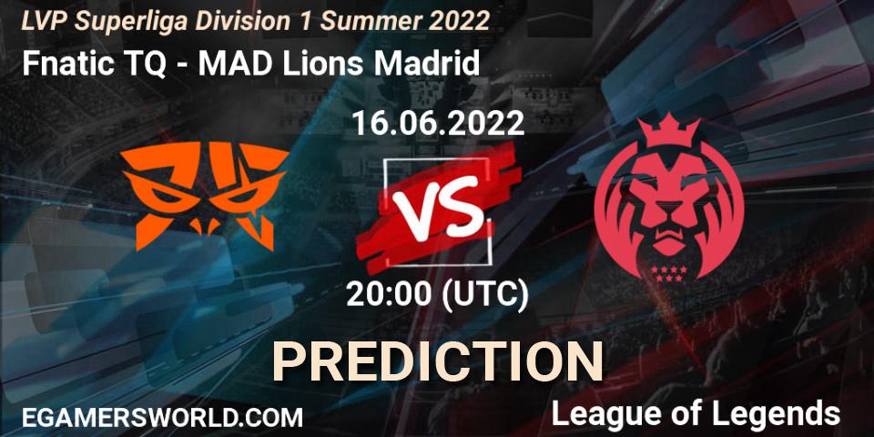 Prognose für das Spiel Fnatic TQ VS MAD Lions Madrid. 16.06.2022 at 20:00. LoL - LVP Superliga Division 1 Summer 2022