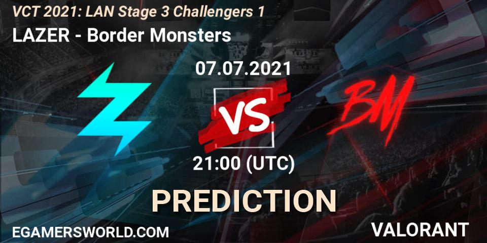 Prognose für das Spiel LAZER VS Border Monsters. 07.07.2021 at 21:00. VALORANT - VCT 2021: LAN Stage 3 Challengers 1