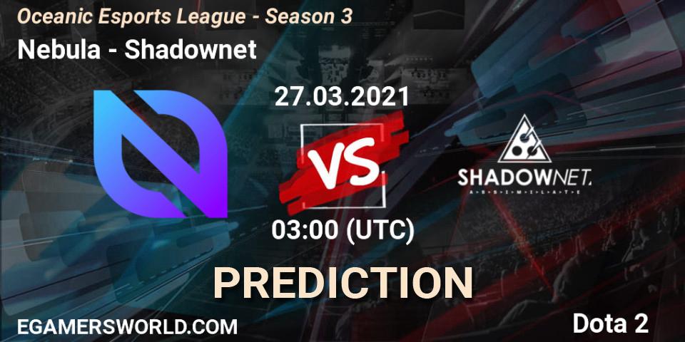 Prognose für das Spiel Nebula VS Shadownet. 27.03.21. Dota 2 - Oceanic Esports League - Season 3