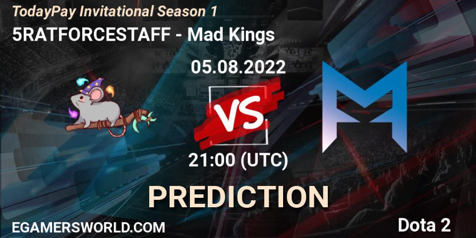 Prognose für das Spiel 5RATFORCESTAFF VS Mad Kings. 05.08.2022 at 21:09. Dota 2 - TodayPay Invitational Season 1
