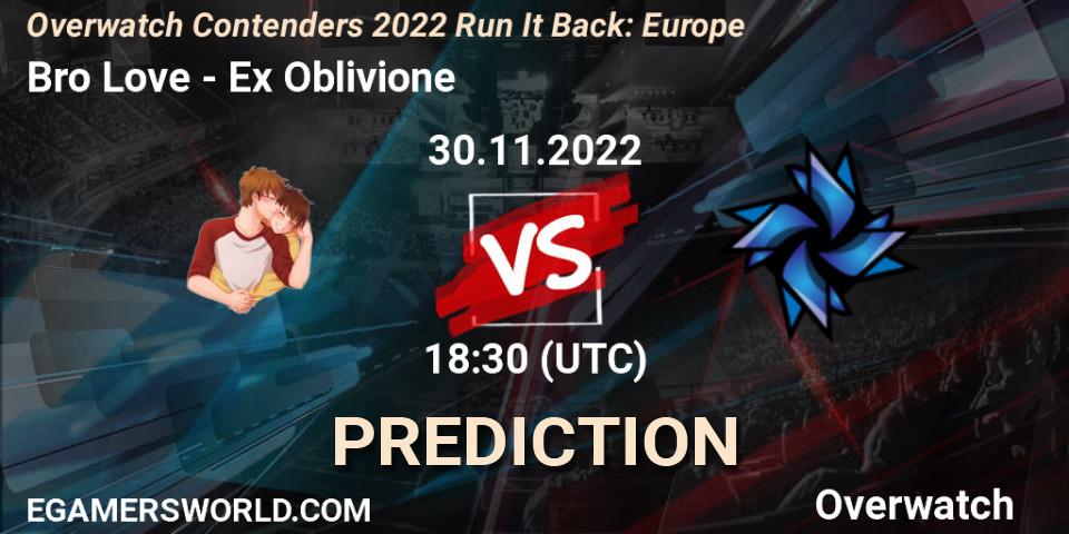 Prognose für das Spiel Bro Love VS Ex Oblivione. 30.11.2022 at 20:00. Overwatch - Overwatch Contenders 2022 Run It Back: Europe