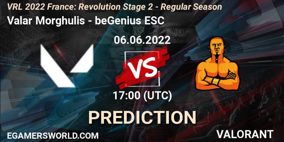 Prognose für das Spiel Valar Morghulis VS beGenius ESC. 06.06.2022 at 17:00. VALORANT - VRL 2022 France: Revolution Stage 2 - Regular Season