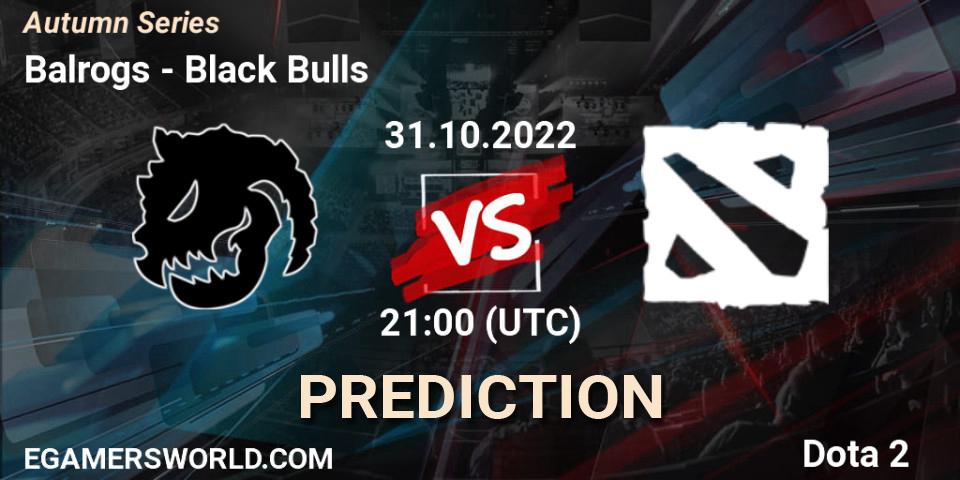 Prognose für das Spiel Balrogs VS Black Bulls. 31.10.2022 at 20:17. Dota 2 - Autumn Series