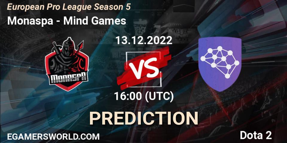 Prognose für das Spiel Monaspa VS Mind Games. 13.12.2022 at 15:59. Dota 2 - European Pro League Season 5