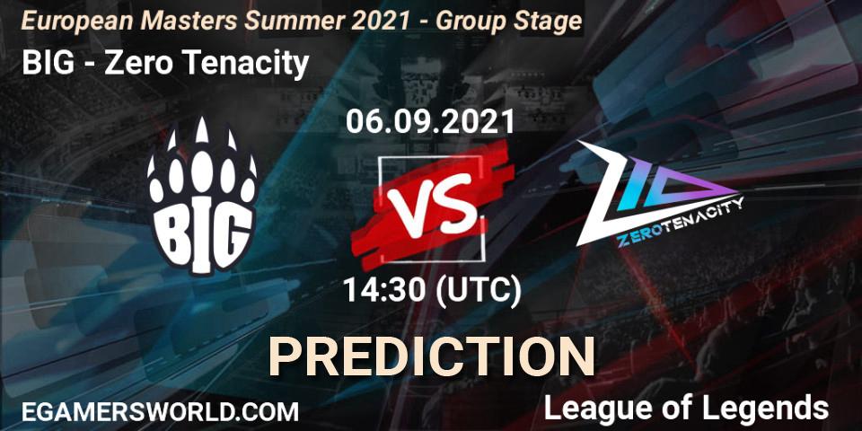Prognose für das Spiel BIG VS Zero Tenacity. 06.09.2021 at 14:30. LoL - European Masters Summer 2021 - Group Stage