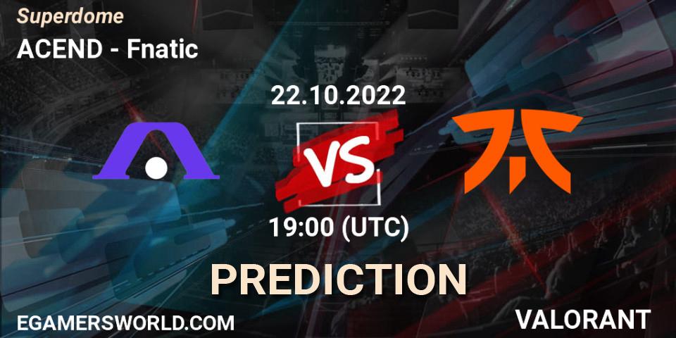 Prognose für das Spiel ACEND VS Fnatic. 22.10.2022 at 17:00. VALORANT - Superdome