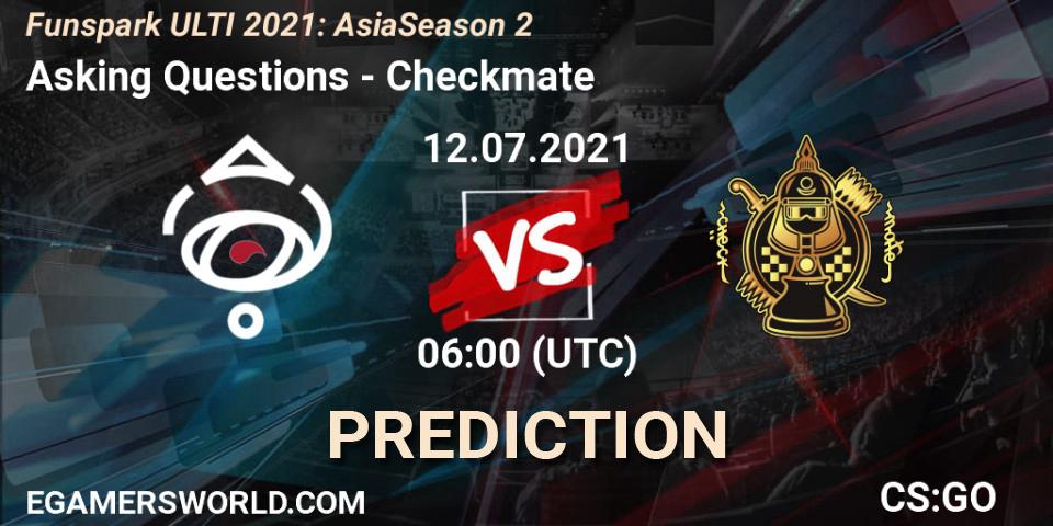 Prognose für das Spiel Asking Questions VS Checkmate. 12.07.2021 at 06:00. Counter-Strike (CS2) - Funspark ULTI 2021: Asia Season 2