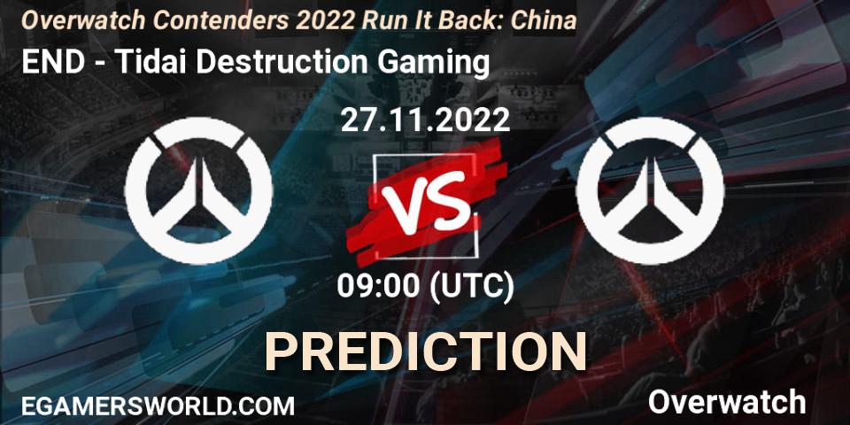 Prognose für das Spiel END VS Tidai Destruction Gaming. 27.11.22. Overwatch - Overwatch Contenders 2022 Run It Back: China