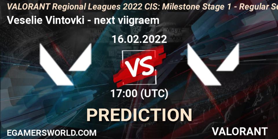 Prognose für das Spiel Veselie Vintovki VS next viigraem. 16.02.2022 at 18:30. VALORANT - VALORANT Regional Leagues 2022 CIS: Milestone Stage 1 - Regular Season
