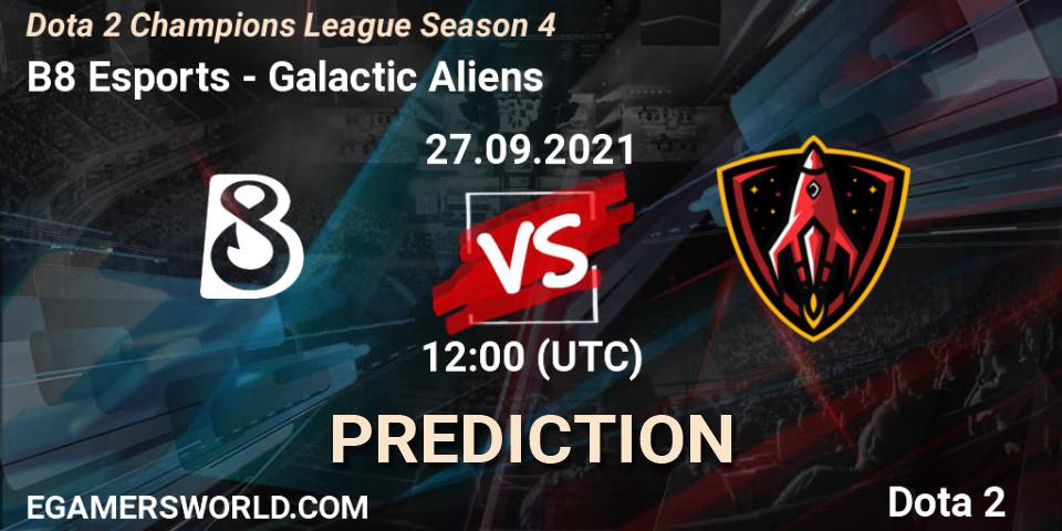 Prognose für das Spiel B8 Esports VS Galactic Aliens. 27.09.2021 at 11:59. Dota 2 - Dota 2 Champions League Season 4