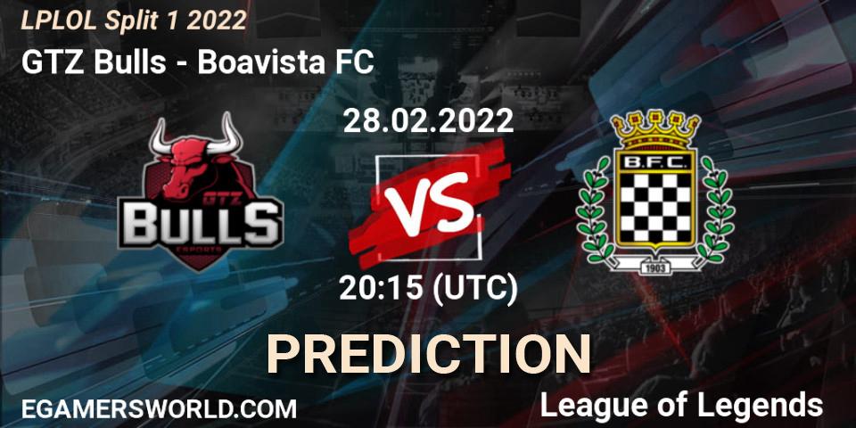 Prognose für das Spiel GTZ Bulls VS Boavista FC. 28.02.22. LoL - LPLOL Split 1 2022