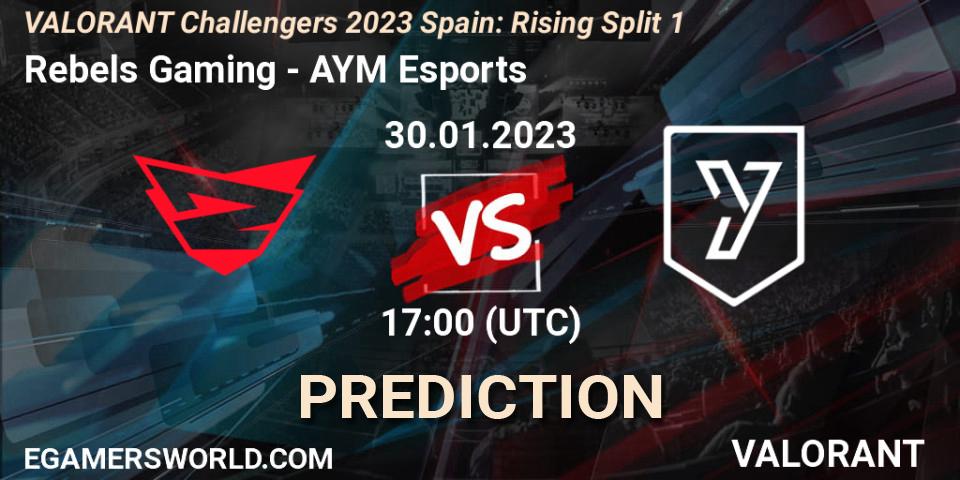 Prognose für das Spiel Rebels Gaming VS AYM Esports. 30.01.23. VALORANT - VALORANT Challengers 2023 Spain: Rising Split 1