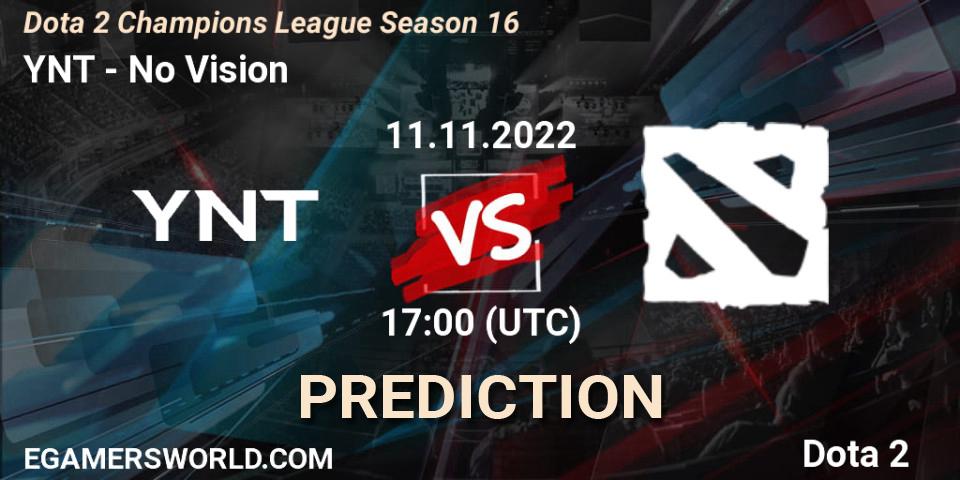 Prognose für das Spiel YNT VS No Vision. 11.11.2022 at 17:01. Dota 2 - Dota 2 Champions League Season 16