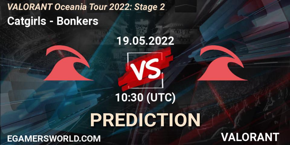 Prognose für das Spiel Catgirls VS Bonkers. 19.05.22. VALORANT - VALORANT Oceania Tour 2022: Stage 2
