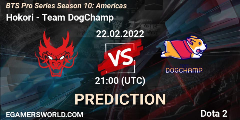 Prognose für das Spiel Hokori VS Team DogChamp. 22.02.22. Dota 2 - BTS Pro Series Season 10: Americas