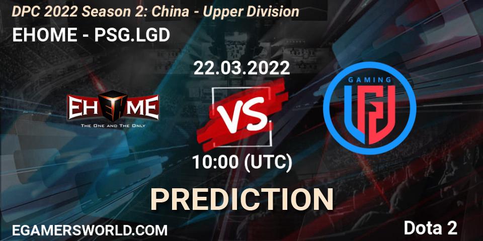 Prognose für das Spiel EHOME VS PSG.LGD. 22.03.22. Dota 2 - DPC 2021/2022 Tour 2 (Season 2): China Division I (Upper)