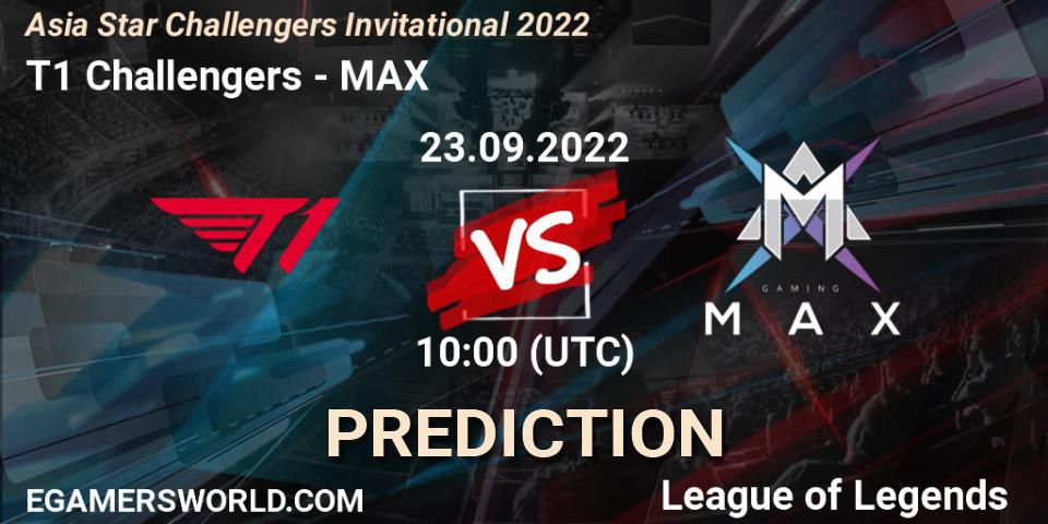 Prognose für das Spiel T1 Challengers VS MAX. 23.09.2022 at 10:00. LoL - Asia Star Challengers Invitational 2022
