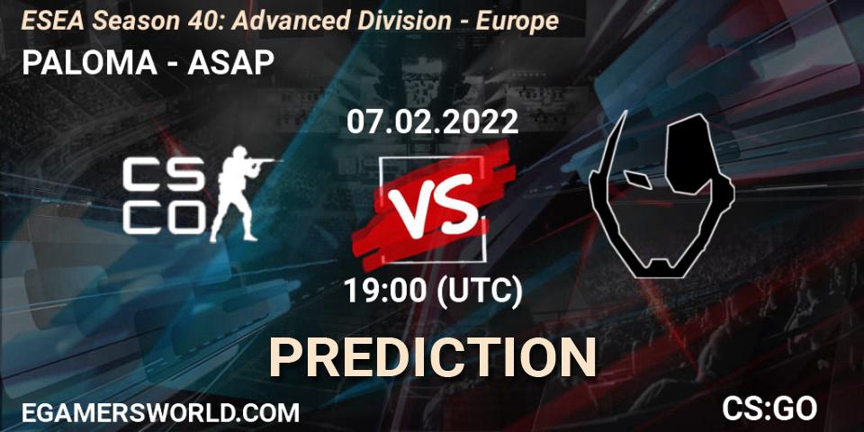 Prognose für das Spiel PALOMA VS ASAP. 07.02.2022 at 19:00. Counter-Strike (CS2) - ESEA Season 40: Advanced Division - Europe