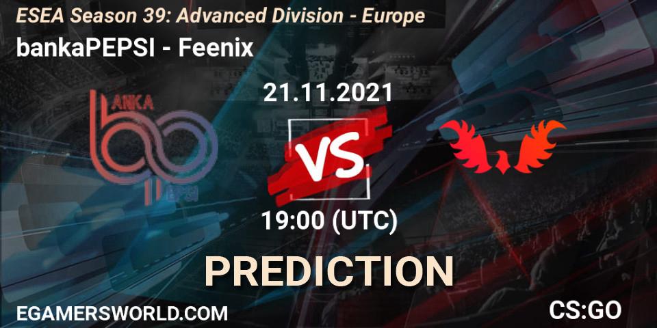 Prognose für das Spiel bankaPEPSI VS Feenix. 21.11.21. CS2 (CS:GO) - ESEA Season 39: Advanced Division - Europe
