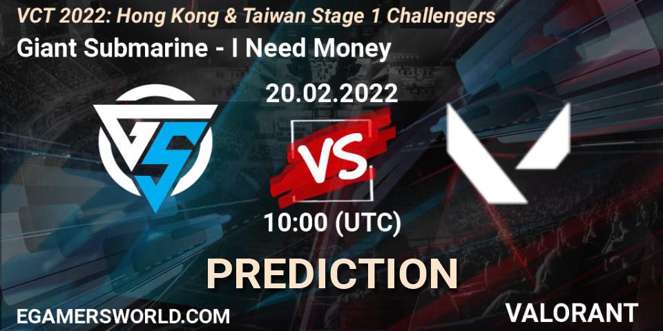 Prognose für das Spiel Giant Submarine VS I Need Money. 20.02.2022 at 10:00. VALORANT - VCT 2022: Hong Kong & Taiwan Stage 1 Challengers