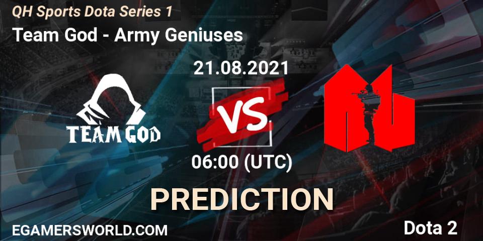 Prognose für das Spiel Team God VS Army Geniuses. 21.08.2021 at 06:05. Dota 2 - QH Sports Dota Series 1