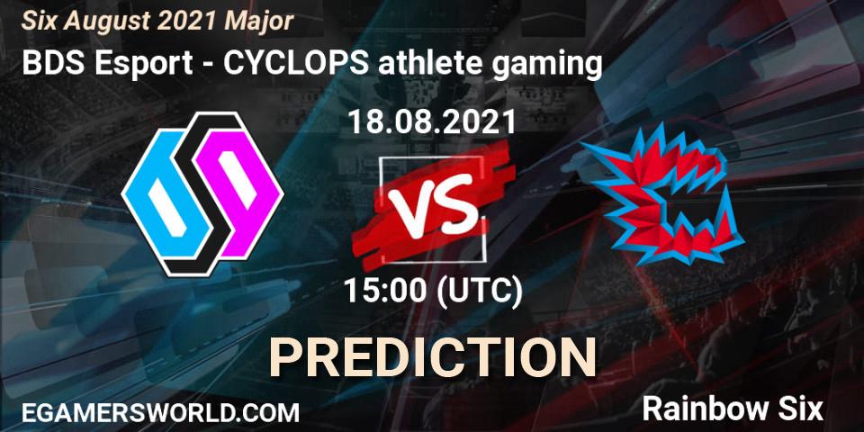 Prognose für das Spiel BDS Esport VS CYCLOPS athlete gaming. 18.08.2021 at 15:00. Rainbow Six - Six August 2021 Major