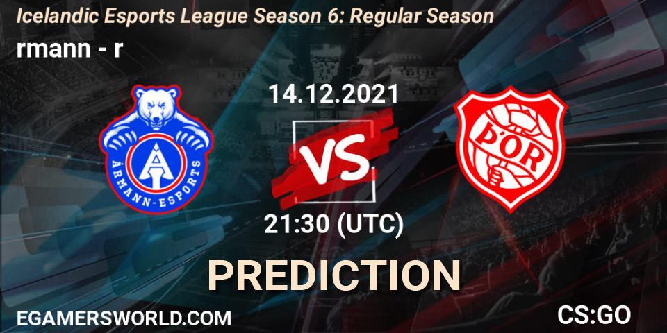 Prognose für das Spiel Ármann VS Þór. 14.12.2021 at 21:30. Counter-Strike (CS2) - Icelandic Esports League Season 6: Regular Season