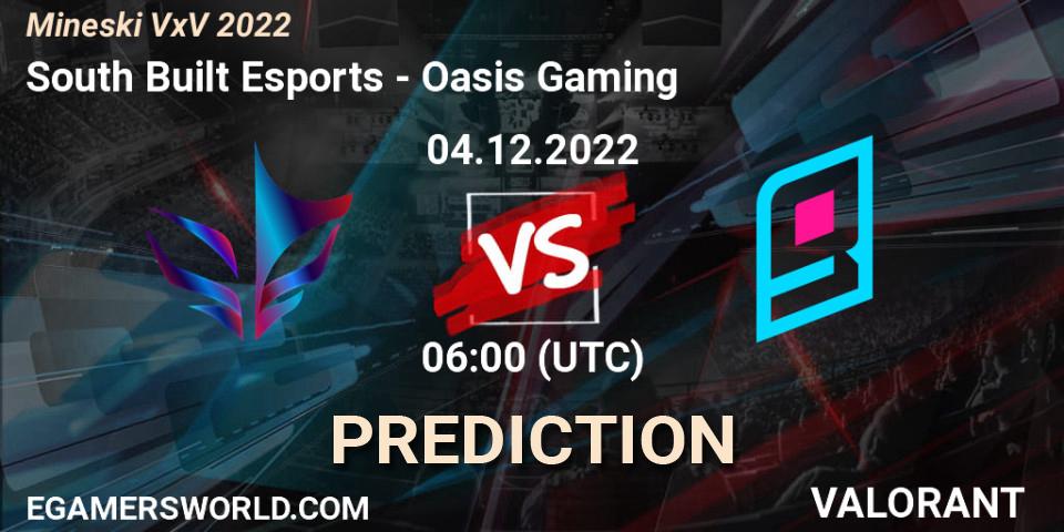 Prognose für das Spiel South Built Esports VS Oasis Gaming. 04.12.2022 at 06:00. VALORANT - Mineski VxV 2022