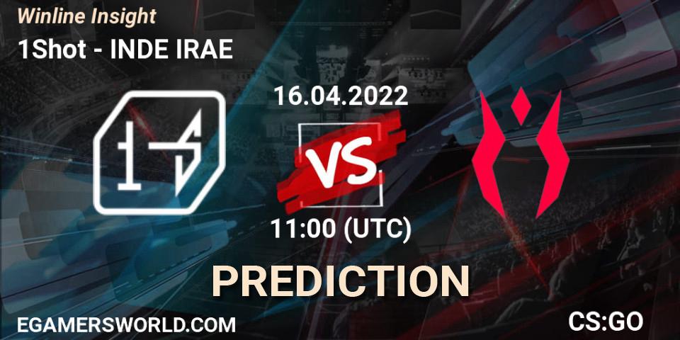 Prognose für das Spiel 1Shot VS INDE IRAE. 16.04.2022 at 11:00. Counter-Strike (CS2) - Winline Insight