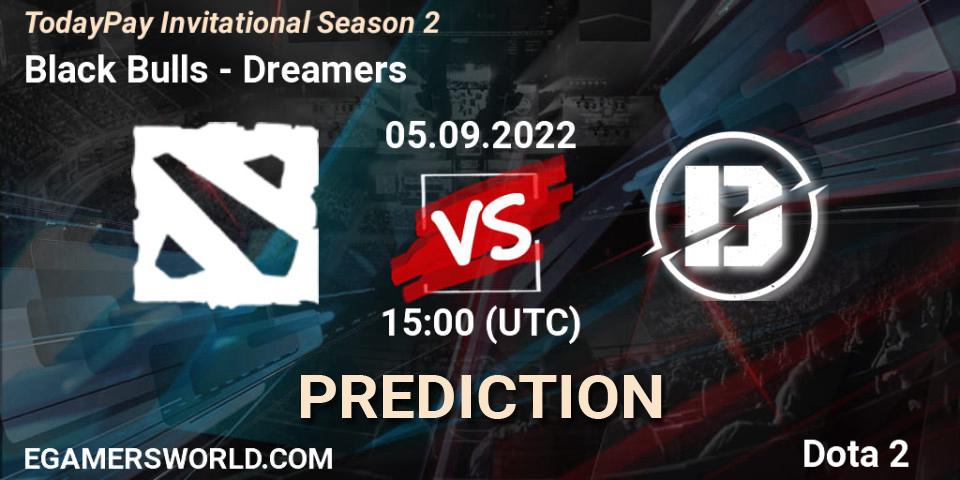 Prognose für das Spiel Black Bulls VS Dreamers. 13.09.2022 at 15:10. Dota 2 - TodayPay Invitational Season 2