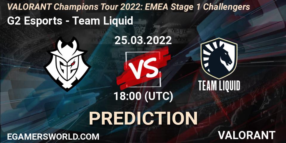 Prognose für das Spiel G2 Esports VS Team Liquid. 25.03.2022 at 17:00. VALORANT - VCT 2022: EMEA Stage 1 Challengers