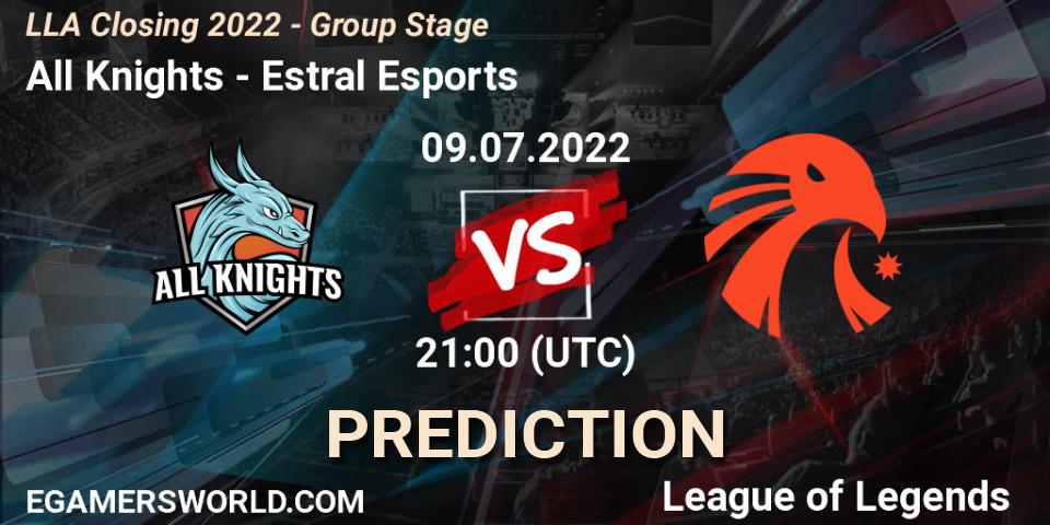 Prognose für das Spiel All Knights VS Estral Esports. 09.07.22. LoL - LLA Closing 2022 - Group Stage