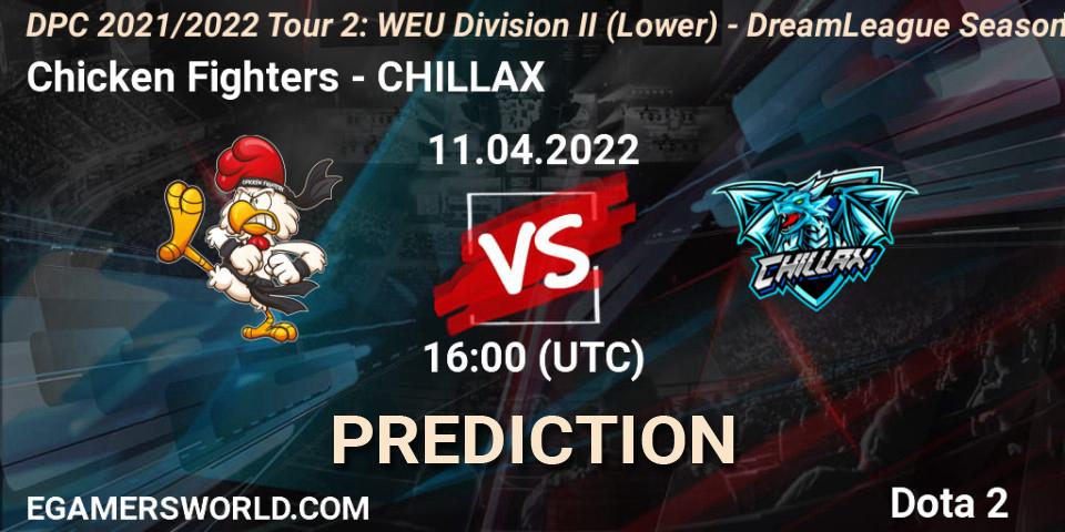 Prognose für das Spiel Chicken Fighters VS CHILLAX. 11.04.22. Dota 2 - DPC 2021/2022 Tour 2: WEU Division II (Lower) - DreamLeague Season 17